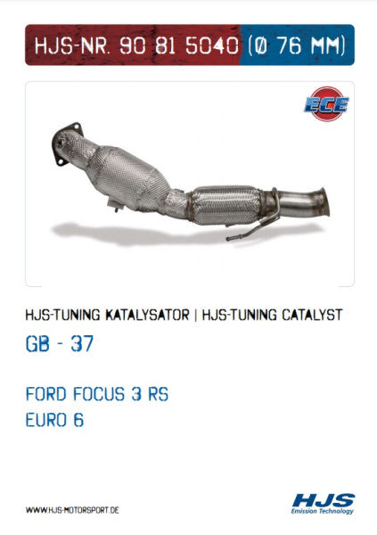 90815040 HJS ECE Downpipe passend für: Ford Focus RS MK III (2.5 - Euro 6)